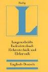 Langenscheidts Fachwörterbuch, Fachwörterbuch Elektrotechnik und Elektronik, Englisch-Deutsch: Rund 75 000 Fachbegriffe und 100 000 Übersetzungen