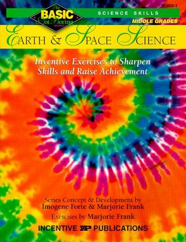 Earth and Space Science: Inventive Exercises to Sharpen Skills and Raise Achievement (Basic, Not Boring 6 to 8)