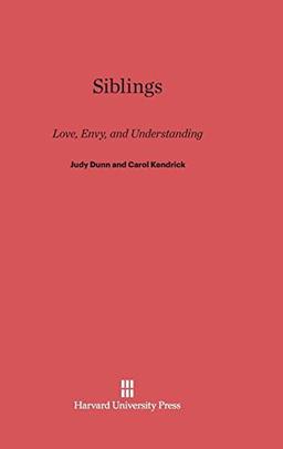 Siblings: Love, Envy, & Understanding