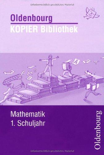 KOPIER BIbliothek. Mathematik 1. Schuljahr. (Lernmaterialien)