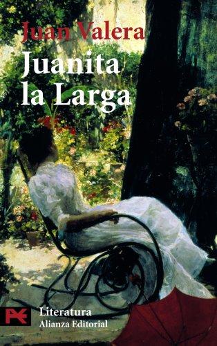 Juanita la larga (El Libro De Bolsillo - Literatura, Band 5038)