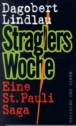 Straglers Woche. Eine St. Pauli Saga