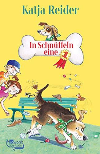 In Schnüffeln eine 1 (Hundedetektiv Eddy, Band 1)