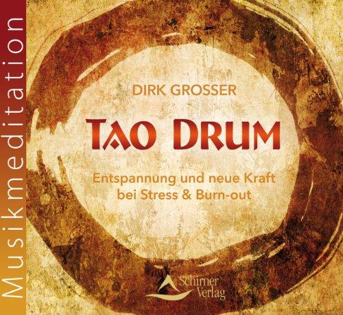 Tao Drum: Entspannung und neue Kraft bei Stress & Burn-out