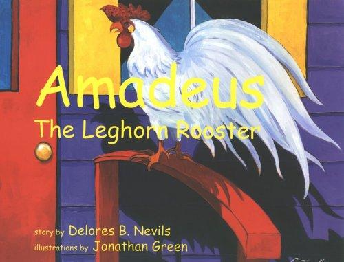 Amadeus: The Leghorn Rooster