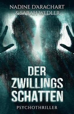 DER ZWILLINGSSCHATTEN: Psychothriller