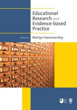 Educational Research and Evidence-based Practice (Published in Association with the Open University)