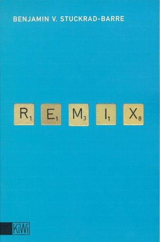 Remix 1. Texte 1996-1999.