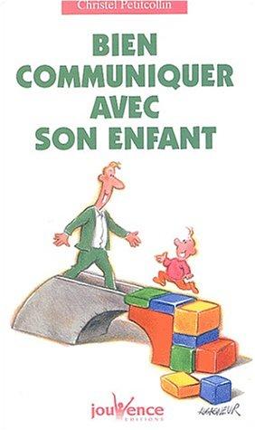 Bien communiquer avec son enfant