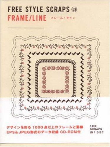 Frames/Lines: Freestyle Scraps 03 (Bnn Pattern Book Series)