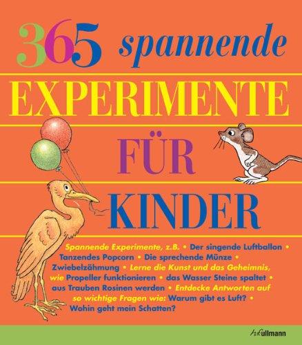 365 spannende Experimente für Kinder