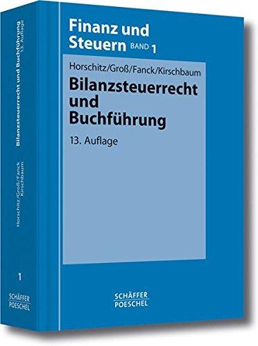 Bilanzsteuerrecht und Buchführung (Finanz und Steuern)