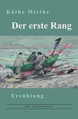 Der erste Rang: Erzählung