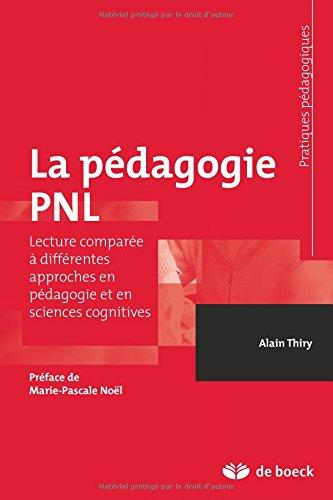 La pédagogie PNL : lecture comparée à différentes approches en pédagogie et en sciences cognitives