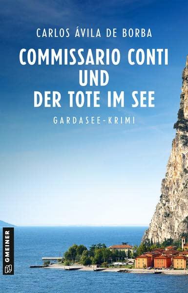 Commissario Conti und der Tote im See: Kriminalroman (Commissario Luca Conti) (Kriminalromane im GMEINER-Verlag)