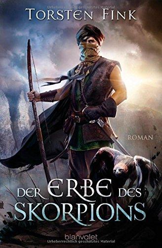 Der Erbe des Skorpions: Roman