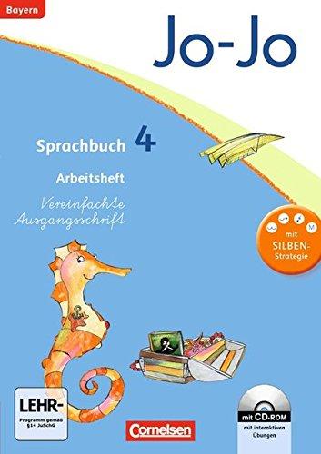 Jo-Jo Sprachbuch - Grundschule Bayern: 4. Jahrgangsstufe - Arbeitsheft in Vereinfachter Ausgangsschrift mit CD-ROM