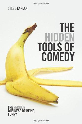 Hidden Tools of Comedy: The Serious Business of Being Funny