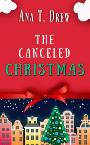 The Canceled Christmas: An uplifting cozy mystery set in Provence (Julie Cavallo Investigates)