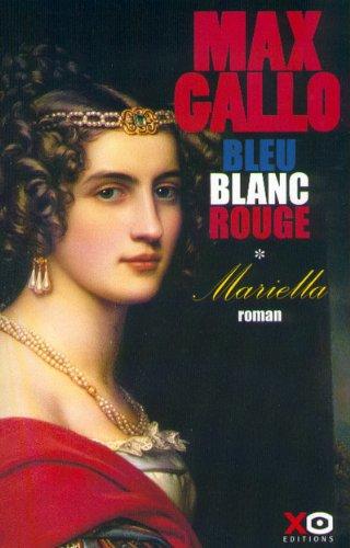 Bleu, blanc, rouge. Vol. 1. Mariella