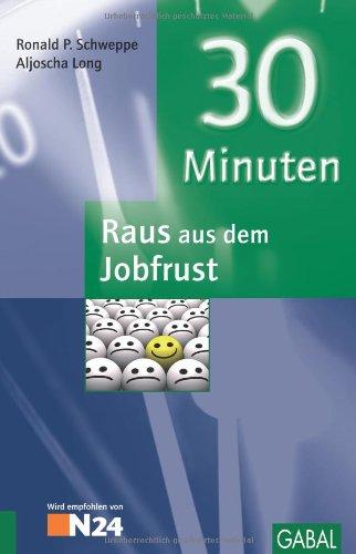 30 Minuten Raus aus dem Jobfrust