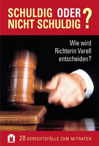 Schuldig oder nicht schuldig?