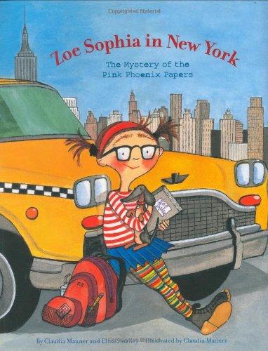 Zoe Sophia in New York: The Mystery of the Pink Phoenix Papers