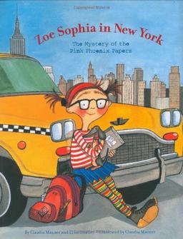 Zoe Sophia in New York: The Mystery of the Pink Phoenix Papers