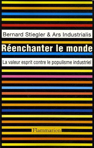 Réenchanter le monde : la valeur esprit contre le populisme industriel