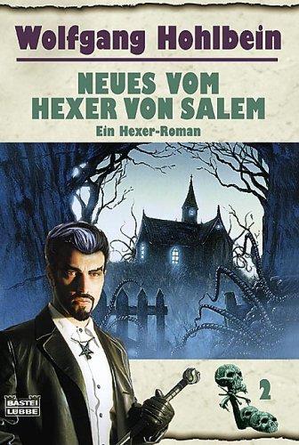 Neues vom Hexer von Salem. Ein Hexer-Roman