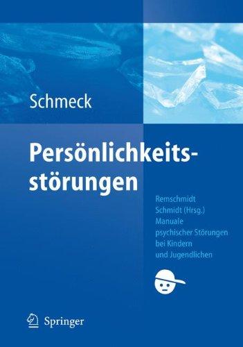 Personlichkeitsstorungen im Jugendalter (Manuale psychischer Storungen bei Kindern und Jugendlichen) (German Edition) (Manuale psychischer Störungen bei Kindern und Jugendlichen)