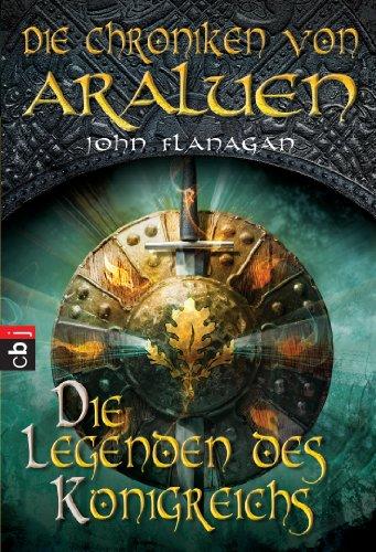 Die Chroniken von Araluen - Die Legenden des Königreichs: Band 11