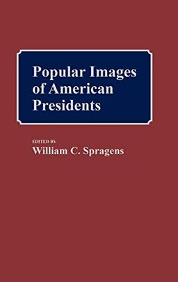 Popular Images of American Presidents