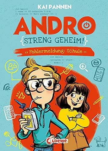 Andro, streng geheim! (Band 1) - Fehlermeldung: Schule: Erlebe Andros witzigen Schulalltag - Lustiges Kinderbuch für Jungen und Mädchen ab 8 Jahren