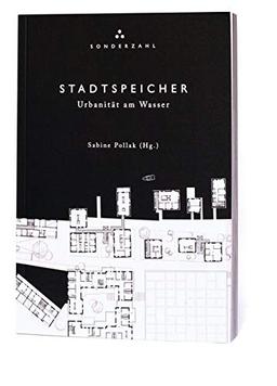 STADTSPEICHER. Urbanität am Wasser: Linzer Augen Bd. 12 – art special