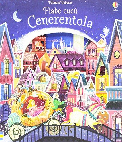 Cenerentola. Fiabe cucù