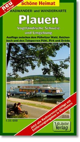 Vogtländische Schweiz 1 : 35 000. Wander- und Radwanderkarte: Plauen, Pöhl und Umgebung mit den Talsperrengebieten Pöhl, Pirk und Dröda