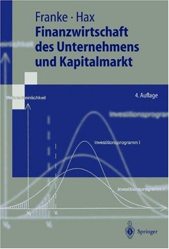 Finanzwirtschaft des Unternehmens und Kapitalmarkt (Springer-Lehrbuch)