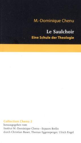 Le Saulchoir. Eine Schule der Theologie