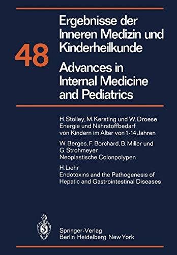 Ergebnisse der Inneren Medizin und Kinderheilkunde/Advances in Internal Medicine and Pediatrics: Neue Folge (Ergebnisse der Inneren Medizin und ... Medicine and Pediatrics, 48, Band 48)