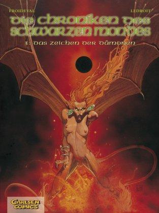 Die Chroniken des schwarzen Mondes - Softcover-Ausgabe: Chroniken des schwarzen Mondes, Bd.3, Das Mal der Dämonen