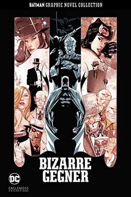 Batman Graphic Novel Collection: Bd. 16: Bizarre Gegner