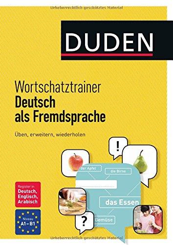 Wortschatztrainer Deutsch als Fremdsprache: Üben, erweitern, wiederholen