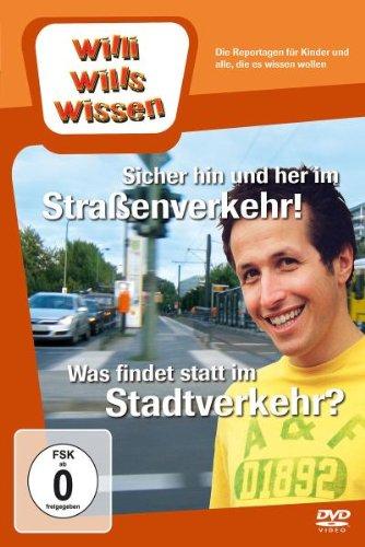 Willi will's wissen - Sicher hin und her im Straßenverkehr! / Was findet statt im Stadtver