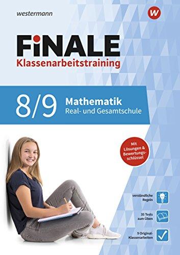 FiNALE Klassenarbeitstraining für die Real- und Gesamtschule: Mathematik 8 / 9