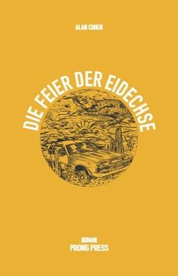 Die Feier der Eidechse: Roman