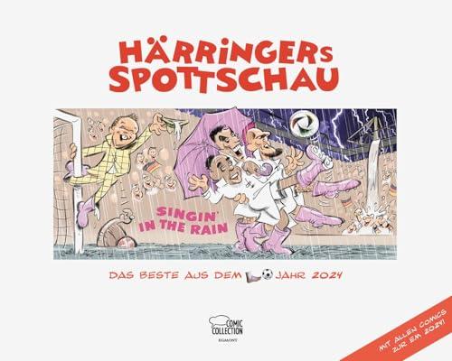 Härringers Spottschau - Das Beste aus dem Fußballjahr 2024: Mit allen Comics zur EM 2024!