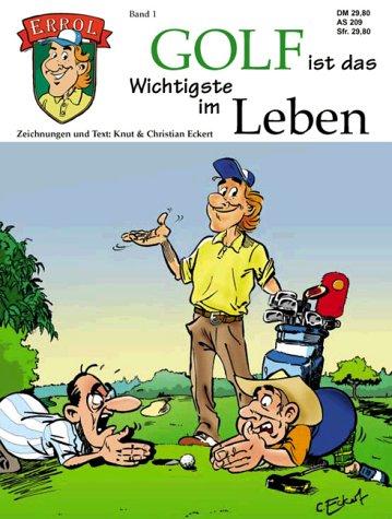 Golf ist das Wichtigste im Leben