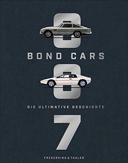 Bildband: Bond Cars. Die ultimative Geschichte zu 160 legendären Bond-Autos. Mit Blick hinter die Kulissen des neuen 007 James Bond Films »Keine Zeit zu sterben« und unveröffentlichtem Bildmaterial.