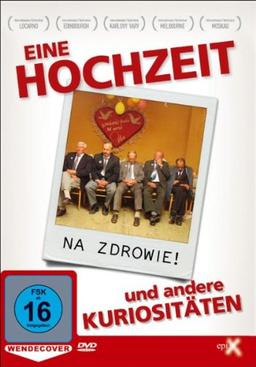 Eine Hochzeit und andere Kuriositäten